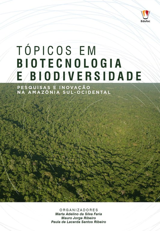 Tópicos em biotecnologia e biodiversidade pesquisas e inovação na Amazônia Sul Ocidental.jpg