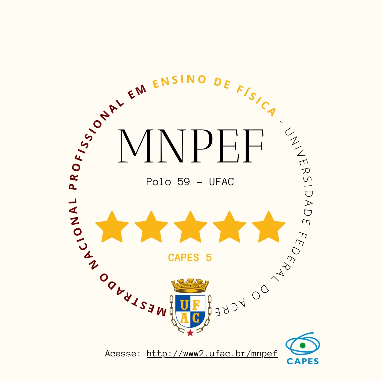 Conceito CAPES 5 do Mestrado Nacional Profissional em Ensino de Física - MNPEF / Polo 59 - Universidade Federal do Acre - UFAC.