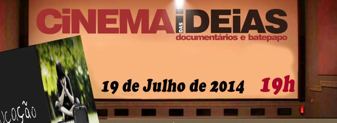 ‘Cinema das Ideias’ exibe documentário ‘A Educação Proibida’ neste sábado, 19