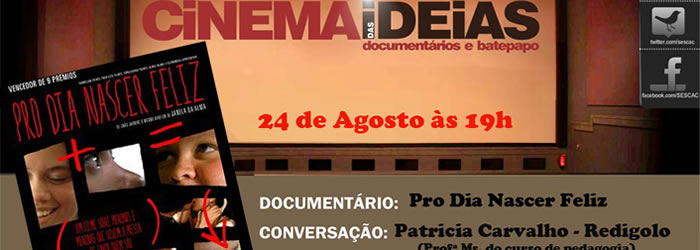 ‘Cinema das Ideias’ exibe documentário ‘Pro dia nascer feliz’ no Sesc-Centro