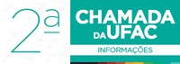 2ª chamada de convocados para Ufac será divulgada sexta-feira, 13