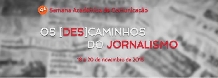 4ª Semana Acadêmica de Comunicação divulga programação
