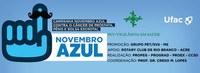 Ufac divulga campanha de prevenção do câncer de próstata