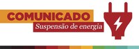 Comunicado — Manutenção da rede elétrica