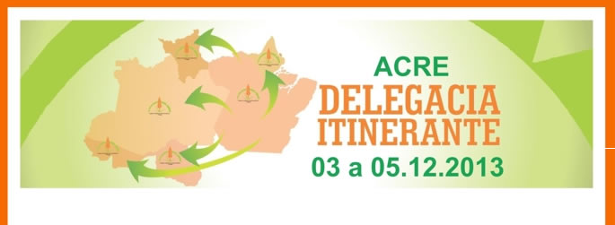 Conselho Regional de Nutricionistas realiza projeto delegacia itinerante no estado do Acre