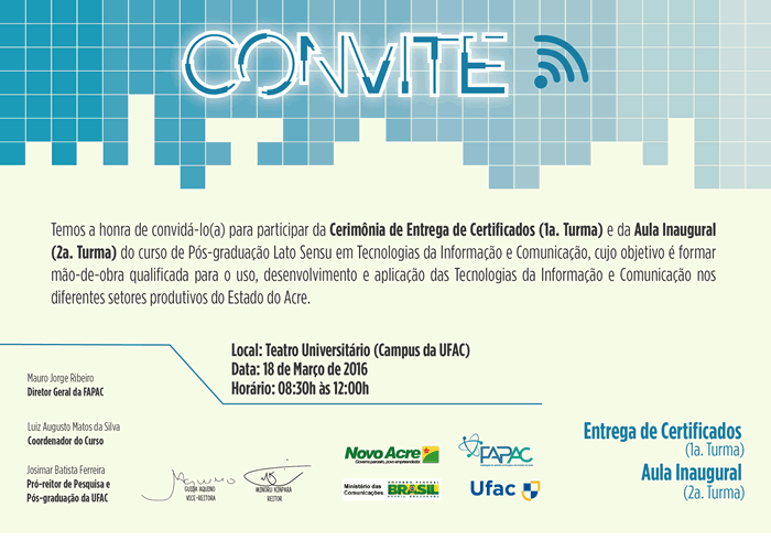 Convite - Entrega de certificados e aula inaugural do curso Pós-graduação Lato Sensu em Tecnologias da Informação e Comunicação