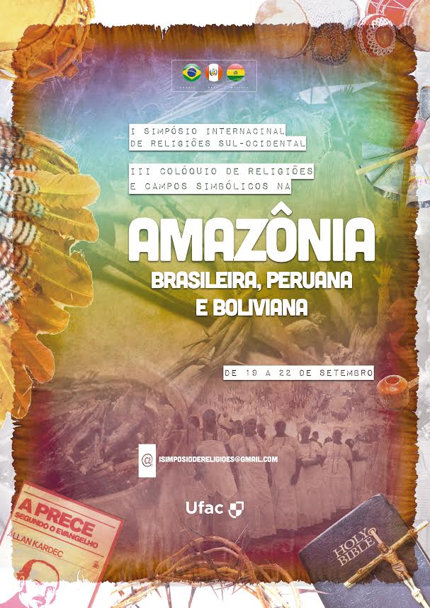 Convite: I simpósio de religiões na Amazônia sul ocidental e o III colóquio de religiões e campos simbólicos