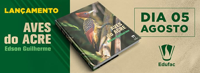 Convite: Lançamento do Livro Aves do Acre