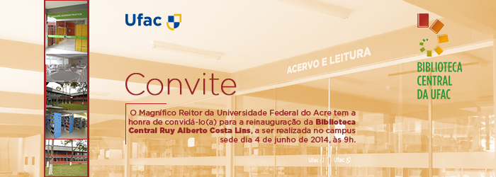 Convite: Reinauguração da Biblioteca Central Ruy Alberto Costa Lins