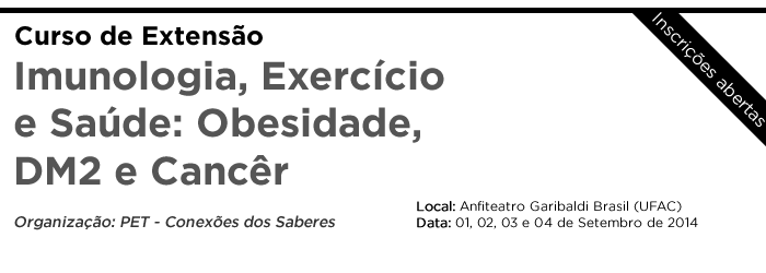 Curso de extensão: Imunologia, Exercício e Saúde: Obesidade, DM2 e Cancêr
