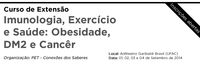 Curso de extensão: Imunologia, Exercício e Saúde: Obesidade, DM2 e Cancêr