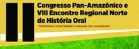 Edufac divulga anais do II Congresso Pan-Amazônico e do VII Encontro Regional Norte de História Oral