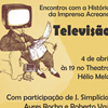 Encontro reúne pioneiros da televisão acriana