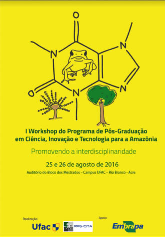 Pós-Graduação em Ciência, Inovação e Tecnologia para a Amazônia realiza workshop - I Workshop PPG-CITA