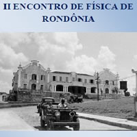 II Encontro de Física de Rondônia & III Mostra de Trabalhos Acadêmicos