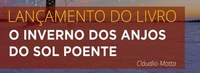 Lançamento do Livro: 'O inverno dos anjos do sol poente'