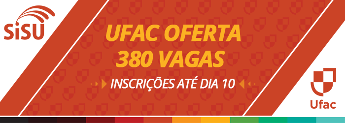 Mais de 26,8 mil pessoas já se inscreveram para as vagas do Sisu na Ufac