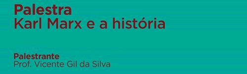 Projeto de extensão Comunicações Filosóficas promove palestra 'Karl Marx e a História'