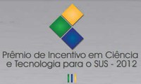 Ministério da Saúde realiza a 11ª edição do Prêmio de Incentivo em Ciência e Tecnologia para o SUS