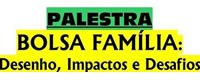 Palestra - Bolsa Família: Desenho, Impactos e Desafios