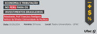 Palestra: Economia e tributação no Peru para os investimentos brasileiros