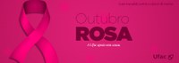 Ufac apoia as ações do Outubro Rosa