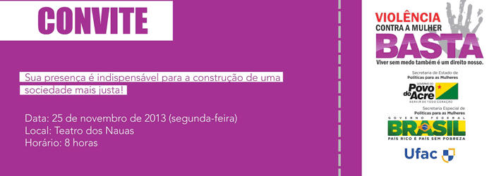 Ufac lança campanha de enfrentamento à violência contra mulher, em Cruzeiro do Sul