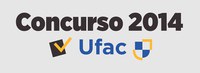 Ufac lança concurso para 95 vagas de nível médio e superior