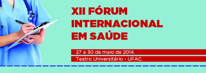 Ufac realiza 12º Fórum Internacional em Saúde