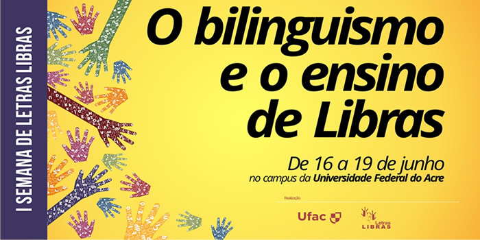 Ufac realiza 1ª Semana de Letras Libras
