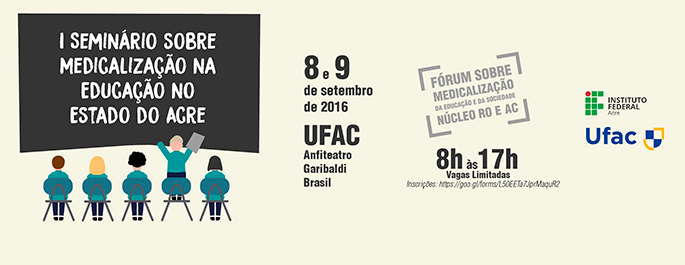 Ufac sedia seminário sobre medicalização na educação