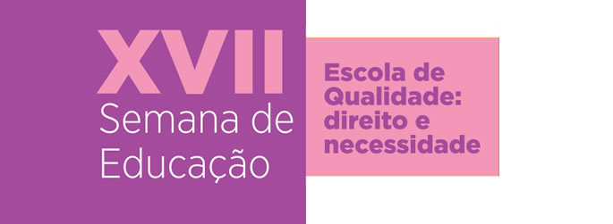 XVII Semana de Educação